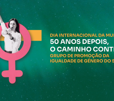 Dia Internacional da Mulher: 50 Anos Depois, o Caminho Continua